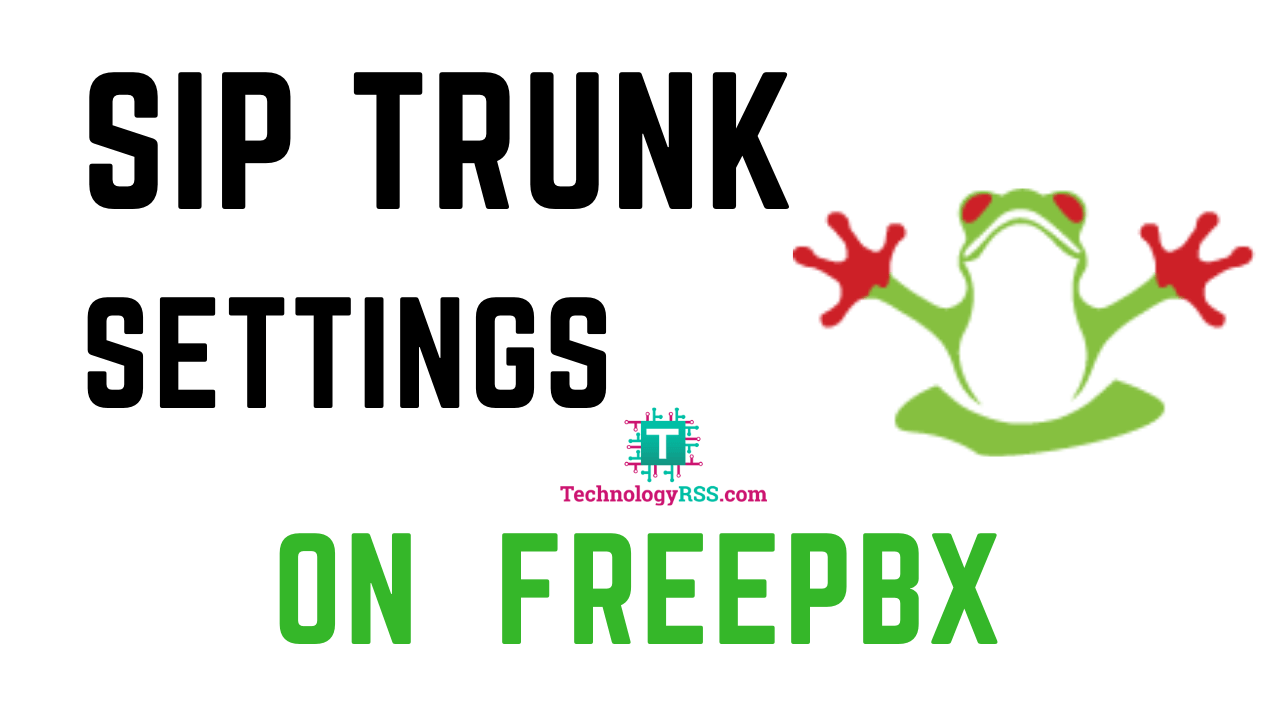 How To Setup FreePBX SIP Trunk Configuration For Voipfone SIP