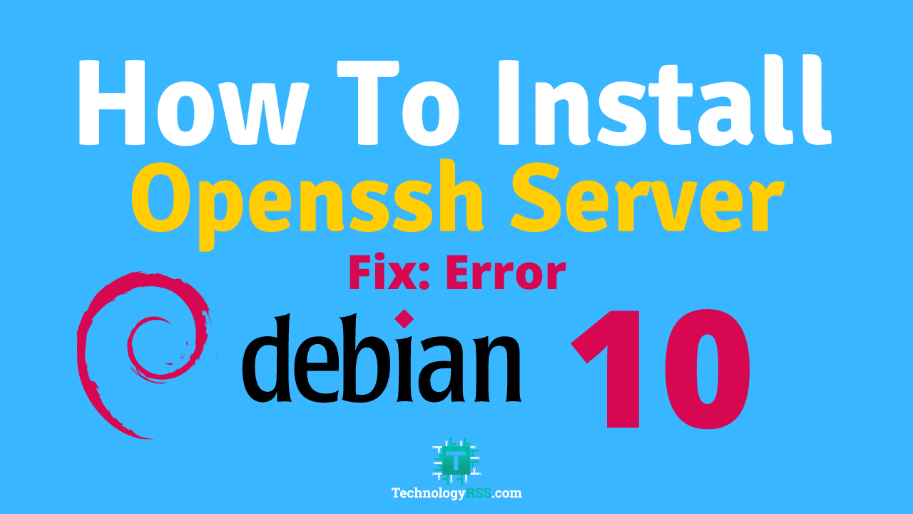 How To Install OpenSSH Server On Debian 10 TechnologyRSS